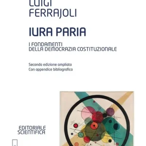 Acquista Ora Iura paria. I fondamenti della democrazia costituzionale