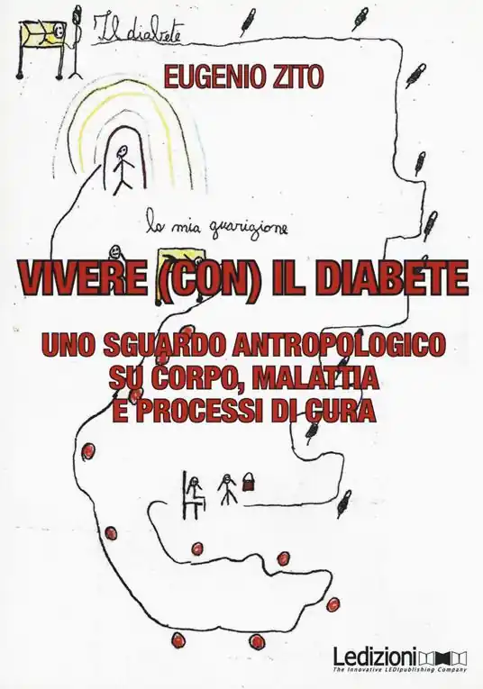 Vivere (con) il diabete. Uno sguardo antropologico su corpo, malattia e processi di cura Prezzo Basso