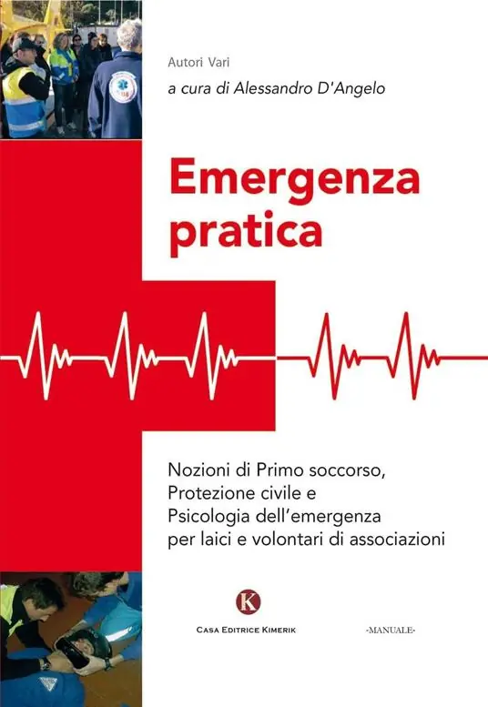 Offerta Limitata Emergenza pratica. Nozioni di primo soccorso, protezione civile e psicologia dell‘emergenza per laici e volontari di associazioni