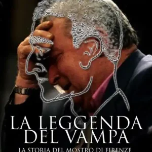Saldi La leggenda del Vampa. La storia del mostro di Firenze?