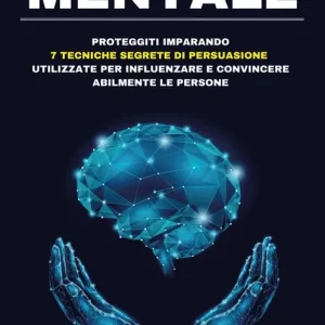 Offerta Limitata Manipolazione mentale