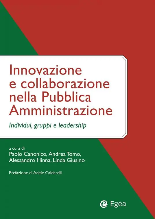 Innovazione e collaborazione nella pubblica amministrazione. Individui, gruppi e leadership Offerta Lampo