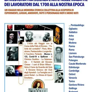 Ultimissimo Modello La medicina tra scienza e arte nelle malattie dei lavoratori dal 1700 alla nostra epoca. Un viaggio nella memoria storica collettiva alla scoperta di esperimenti, luoghi, aneddoti, fatti e personaggi noti e meno noti