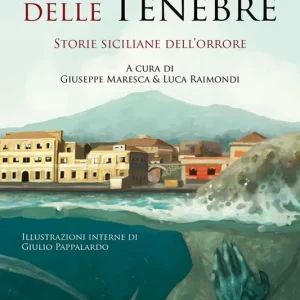 Soddisfatti O Rimborsati L‘isola delle tenebre. Storie siciliane dell‘orrore