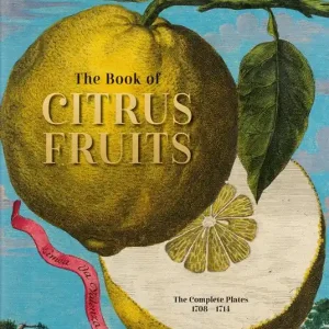 Di Tendenza J. C. Volkamer. The Book of Citrus Fruits. Ediz. inglese, francese, tedesca