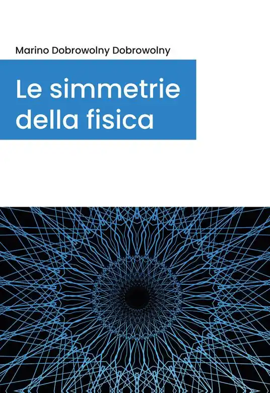 Le simmetrie della fisica Compra Online