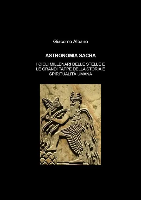 Astronomia sacra. I cicli millenari delle stelle e le grandi tappe della storia e della spiritualità umana Prezzo Scontato