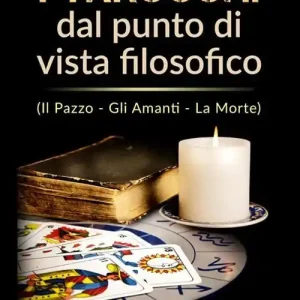 I tarocchi dal punto di vista filosofico Acquista Ora