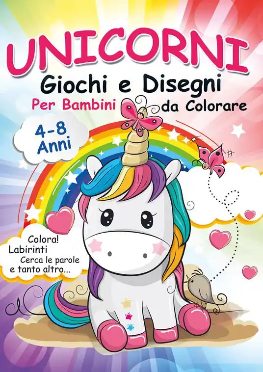 Sconto Unicorni, giochi e disegni da colorare per bambini. Mondo a colori. Ediz. illustrata