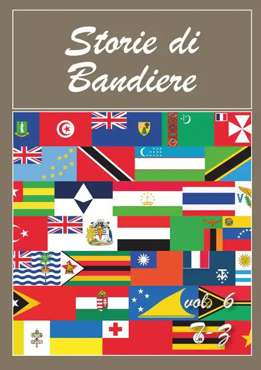 Pagamento Sicuro Storie di bandiere. Vol. 6 T-Z.