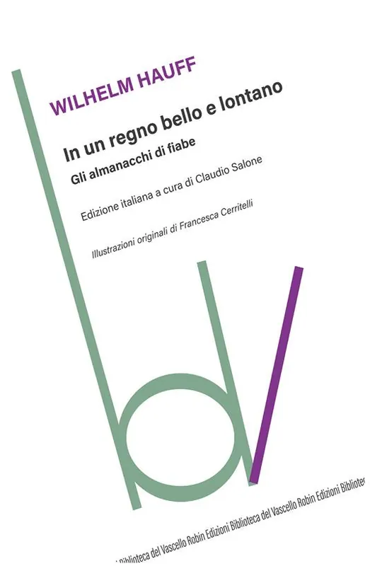 Quantità Limitata In un regno bello e lontano. Gli almanacchi di fiabe
