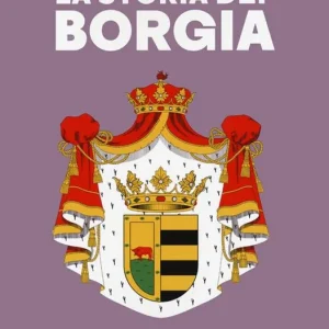 Pagamento Sicuro La storia dei Borgia