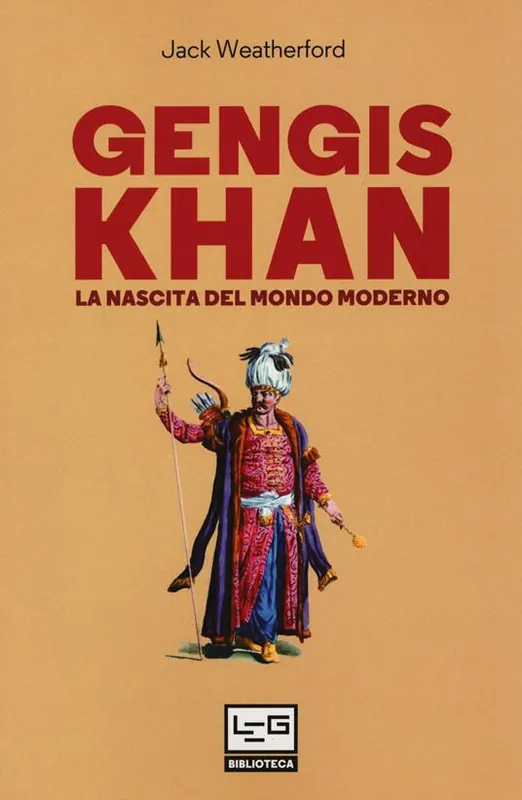Gengis Khan. La nascita del mondo moderno Super Prezzo