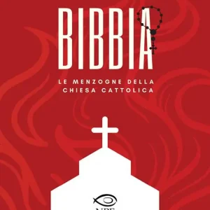 Nuova Collezione Bibbia. Le menzogne della Chiesa cattolica