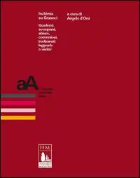 Occasione Inchiesta su Gramsci. Quaderni scomparsi, abiure, conversioni, tradimenti. Leggende o verità?