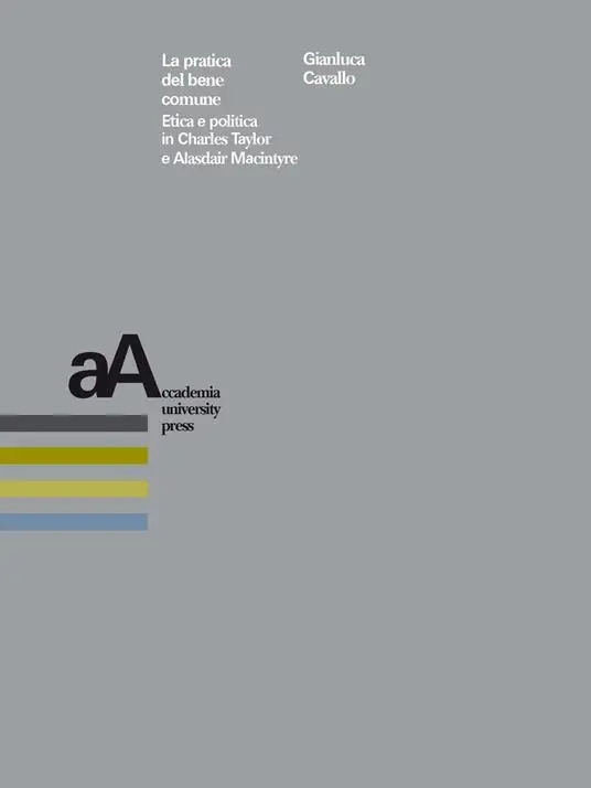 Offerta Lampo La pratica del bene comune. Etica e politica in Charles Taylor e Alasdair Macintyre