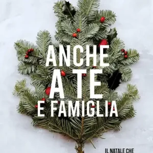 Affare Anche a te e famiglia. Il Natale che non ti aspetti segreti e curiosità della festa più misteriosa dell‘anno