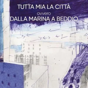 Tutta mia la città ovvero dalla marina a Biddio Promozione