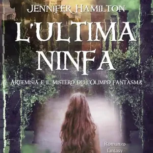 Offerta L‘ultima ninfa. Artemisia e il mistero dell’Olimpo fantasma. Con Libro in brossura