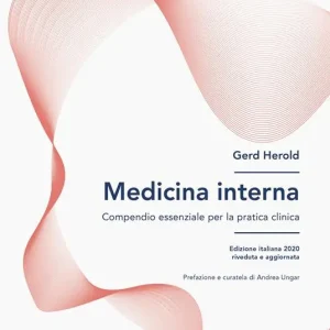 Medicina interna. Compendio essenziale per la pratica clinica Prezzo Scontato