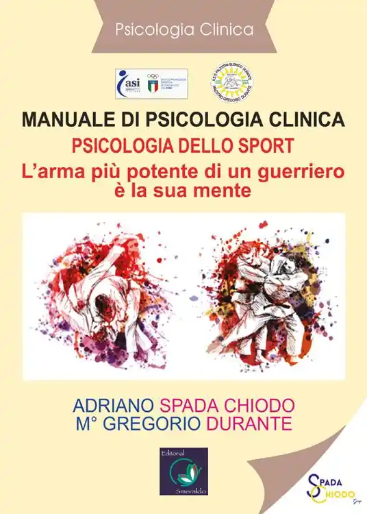 Manuale di psicologia clinica. Psicologia dello sport. L‘arma più potente di un guerriero è la sua mente Miglior Prezzo