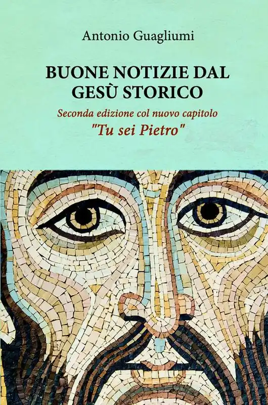 Buone notizie dal Gesù storico. Ediz. ampliata Pagamento Sicuro