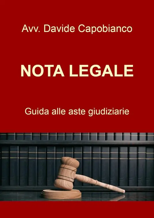 Nota Legale. Guida alle aste giudiziarie Occasione Imperdibile