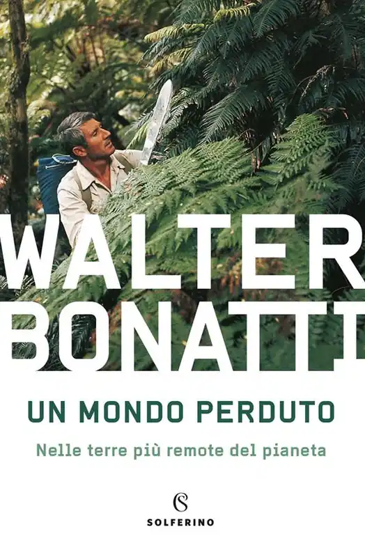 Subito Disponibile Un mondo perduto. Nelle terre più remote del pianeta