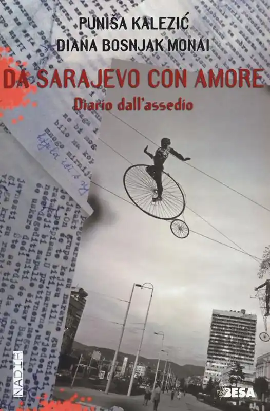 Da Sarajevo con amore. Diario dall‘assedio Economico