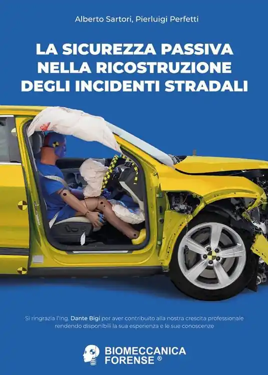 Ultime Pezzi La sicurezza passiva nella ricostruzione degli incidenti stradali
