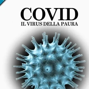 Affare Covid. Il virus della paura