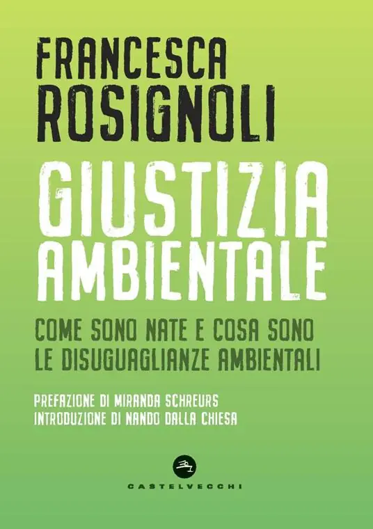 Promozione Esclusiva Giustizia ambientale. Come sono nate e cosa sono le disuguaglianze ambientali
