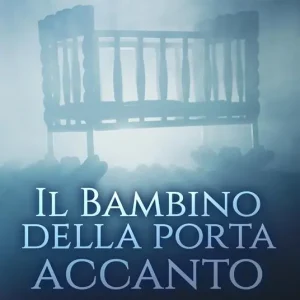 Il bambino della porta accanto Promozione Esclusiva