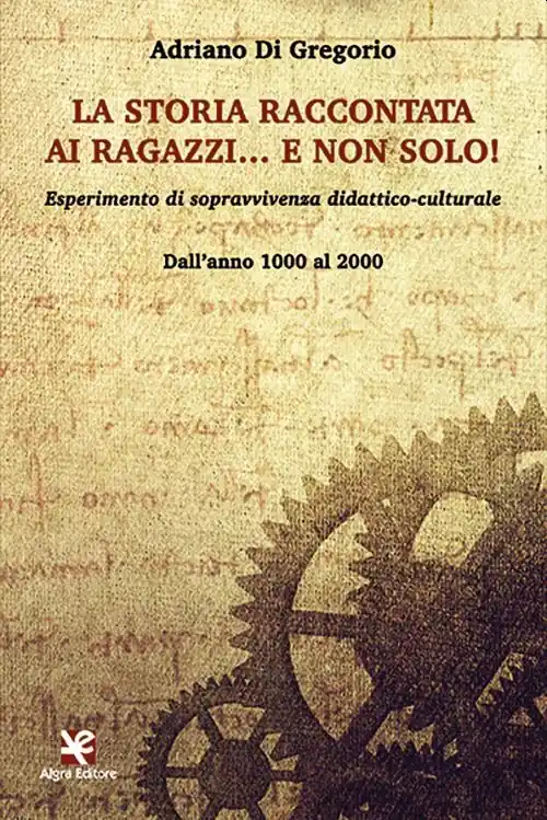 A Buon Prezzo La storia raccontata ai ragazzi… e non solo! Esperimento di sopravvivenza didattico-culturale. Dall‘anno 1000 al 2000