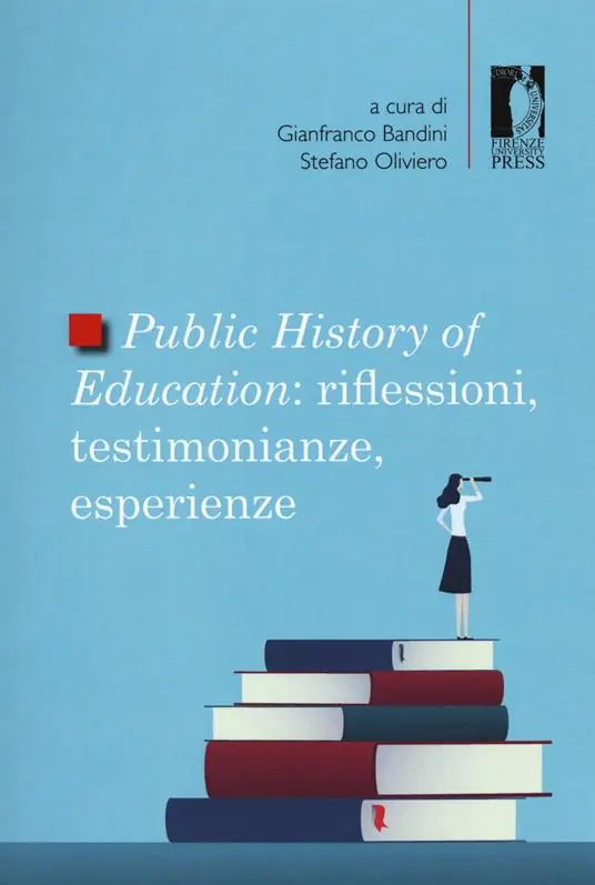Public history of education. Riflessioni, testimonianze, esperienze Saldi