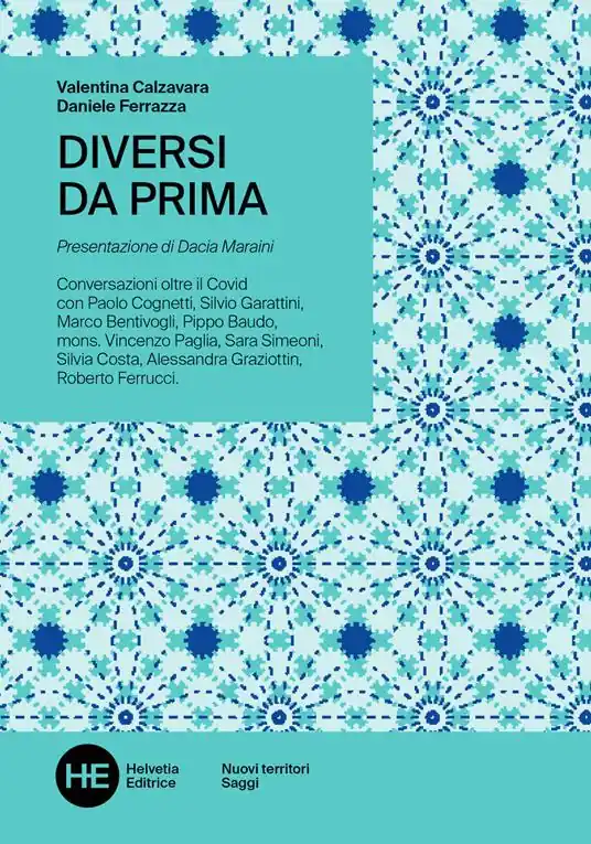 Prezzo Ridotto Diversi da prima. Conversazioni oltre il Covid. Ediz. integrale