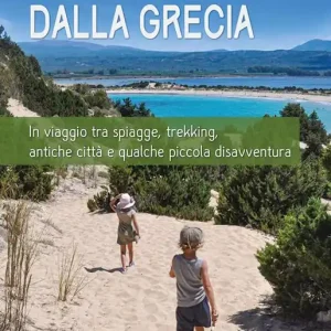 Compra Online Cronache dalla Grecia. In viaggio tra spiagge, trekking, antiche città e qualche piccola disavventura