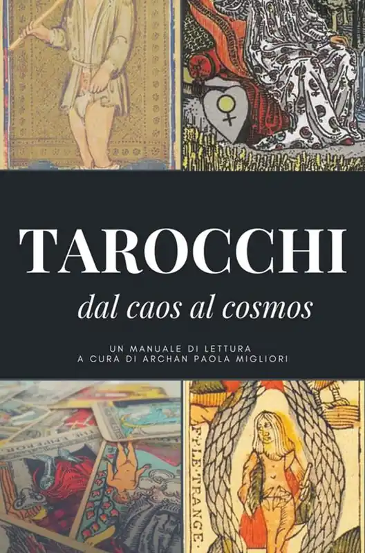 I tarocchi dal caos al cosmos Affare