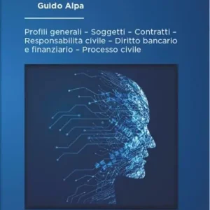 Diritto e intelligenza artificiale. Profili generali, soggetti, contratti, responsabilità civile, diritto bancario e finanziario, processo civile Promozione Esclusiva