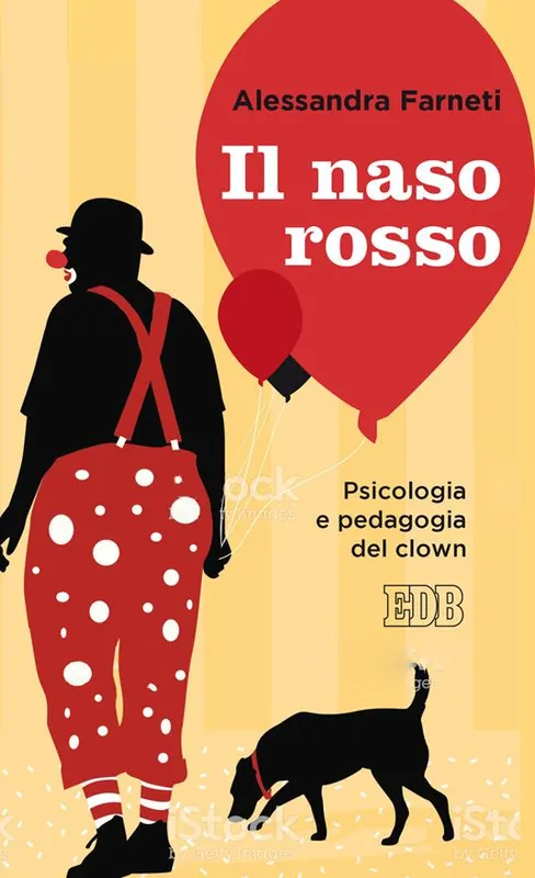 Spedizione Espresso Il naso rosso. Psicologia e pedagogia del clown