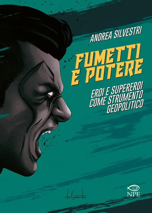 Fumetti e potere. Eroi e supereroi come strumento geopolitico Offerta Speciale