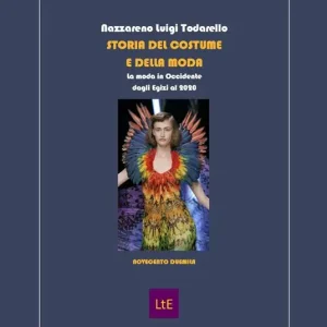 Spedizione Espresso Storia del costume e della moda. La moda in Occidente dagli Egizi al 2020