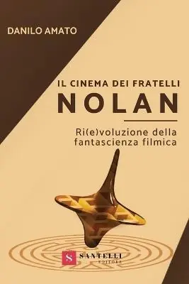 Offerta Lampo Il cinema dei fratelli Nolan. Ri(e)voluzione della fantascienza filmica
