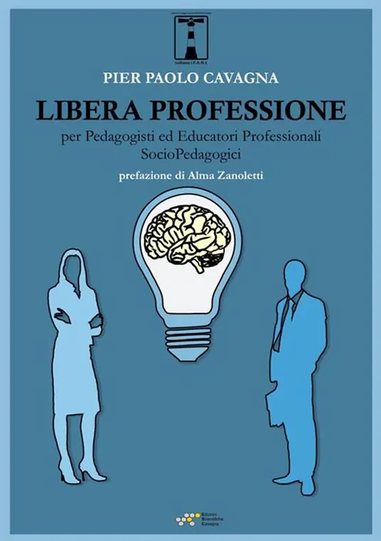 Libera professione per pedagogisti ed educatori professionali socio-pedagogici Bestseller