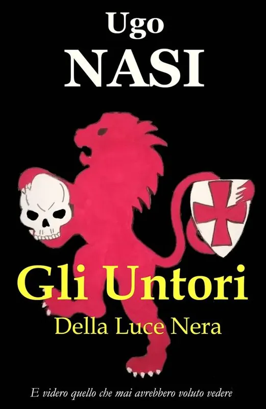 Esclusivo Gli untori della luce nera