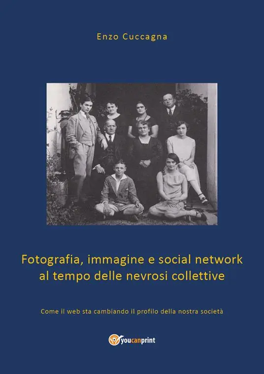 Fotografia, immagine e social network al tempo delle nevrosi collettive. Come il web sta cambiando il profilo della nostra società Ultime Pezzi