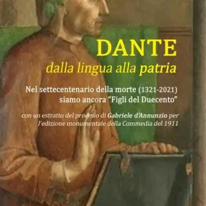 Reso Gratuito Dante dalla lingua alla patria. Nel settecentenario dalla morte (1321-2021) siamo ancora «figli del Duecento»