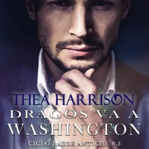 Acquista Ora Dragos va a Washington. Razze antiche. Vol. 8.5