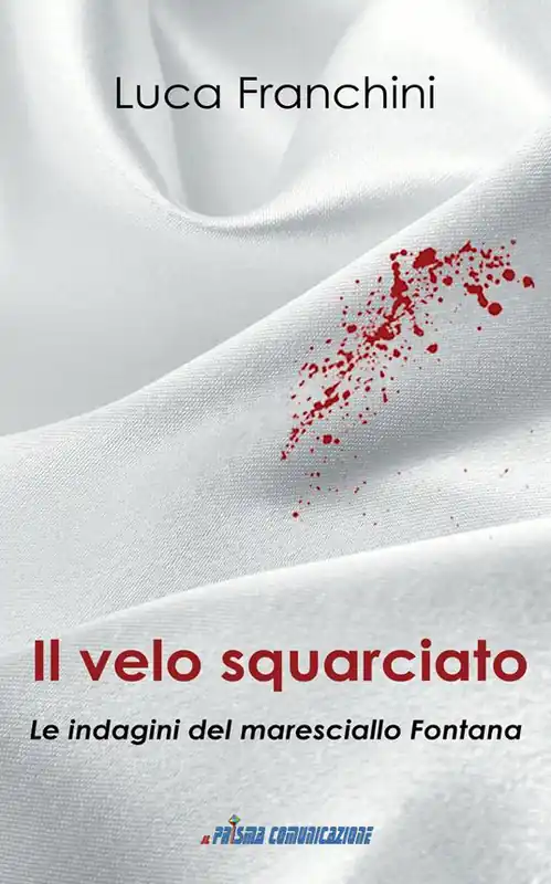 Il velo squarciato. Le indagini del maresciallo Fontana Reso Gratuito