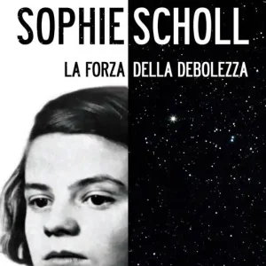 Economico Sophie Scholl. La forza della debolezza